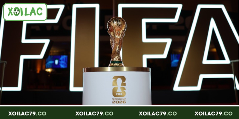 Thể thức thi đấu mới của World Cup 2026 chi tiết